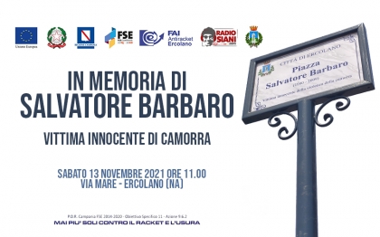 In ricordo di Salvatore Barbaro, vittima innocente di camorra - 13 novembre 2021
